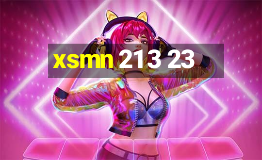 xsmn 21 3 23