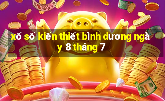 xổ số kiến thiết bình dương ngày 8 tháng 7