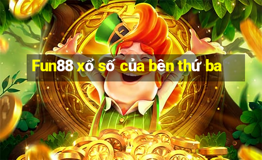 Fun88 xổ số của bên thứ ba