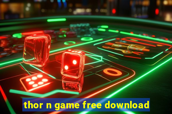 thor n game free download