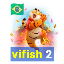 vifish 2