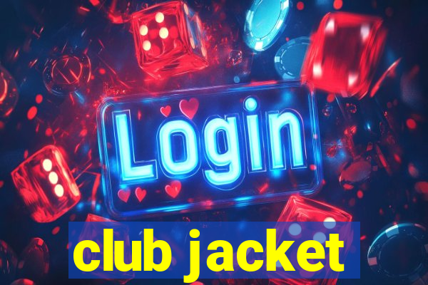 club jacket