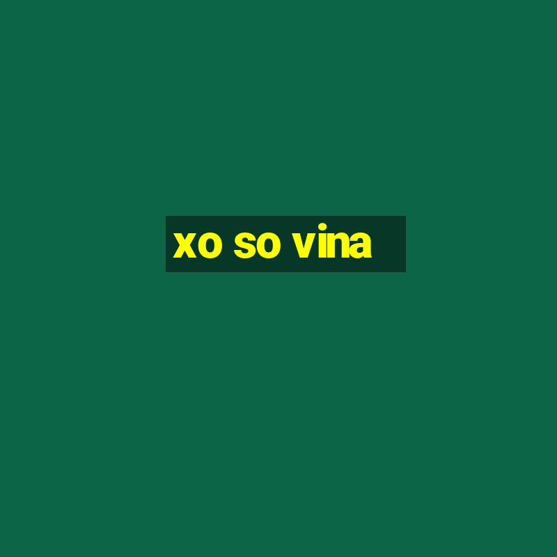 xo so vina