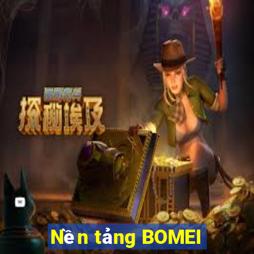 Nền tảng BOMEI