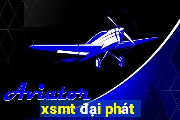 xsmt đại phát