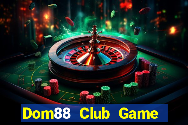 Dom88 Club Game Bài Fa88 Apk