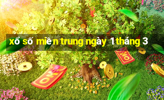 xổ số miền trung ngày 1 tháng 3