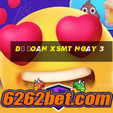 Dự đoán XSMT ngày 3