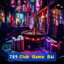 789.Club Game Bài Chơi Với Bạn Bè