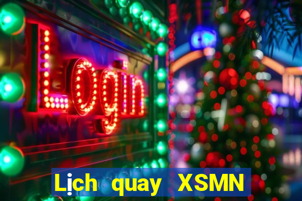 Lịch quay XSMN ngày 2