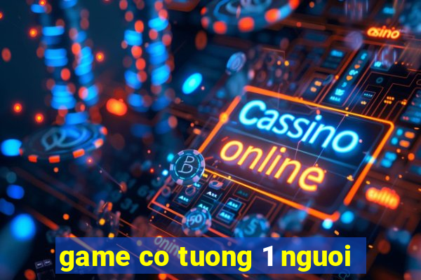 game co tuong 1 nguoi