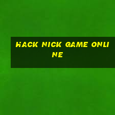 hack nick game online