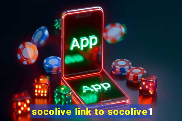 socolive link to socolive1