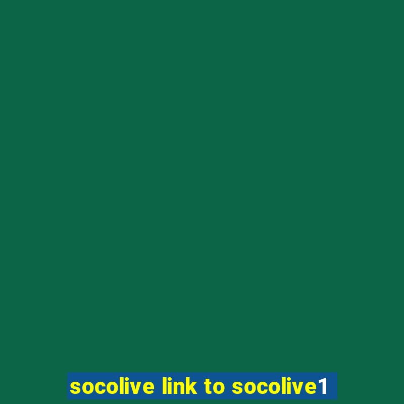 socolive link to socolive1