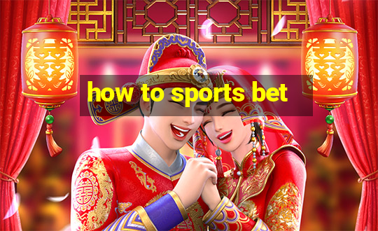 how to sports bet