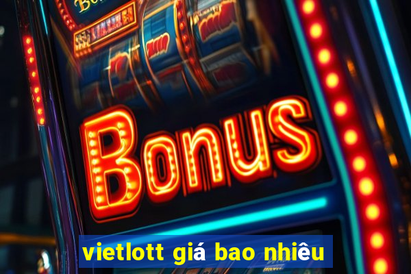 vietlott giá bao nhiêu