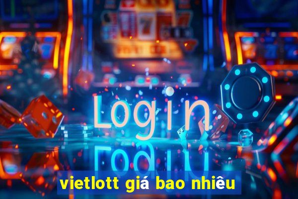 vietlott giá bao nhiêu