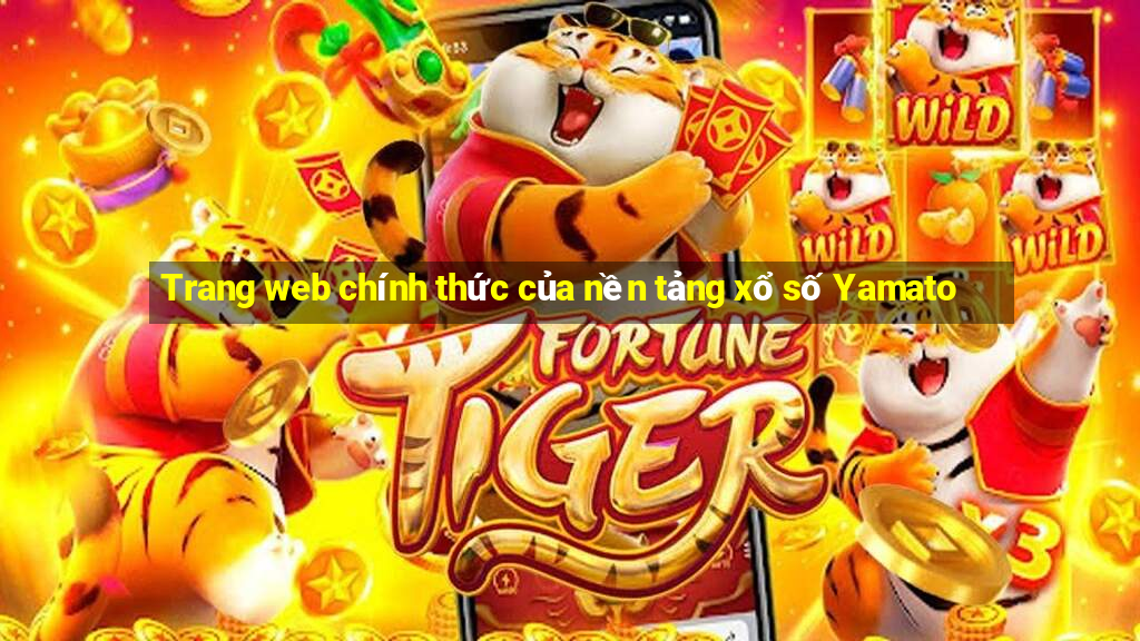 Trang web chính thức của nền tảng xổ số Yamato