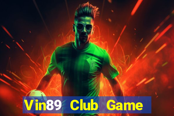 Vin89 Club Game Bài 888