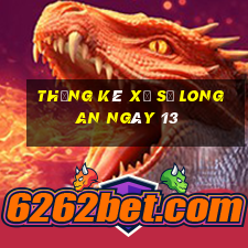 Thống kê Xổ Số Long An ngày 13