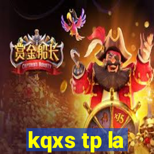 kqxs tp la