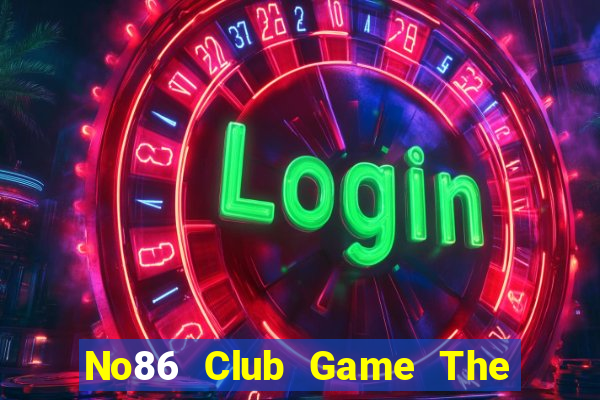 No86 Club Game The Bài Hack