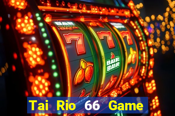 Tai Rio 66 Game Bài Rikvip