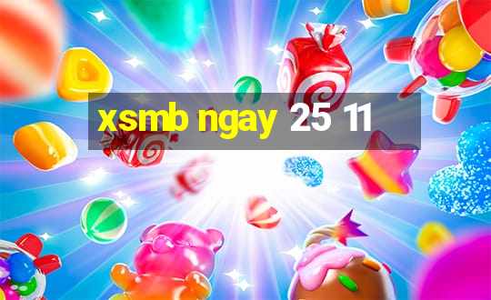 xsmb ngay 25 11