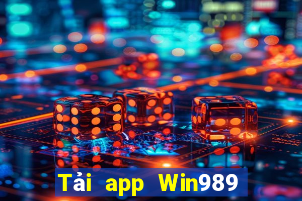 Tải app Win989 Tặng 100k