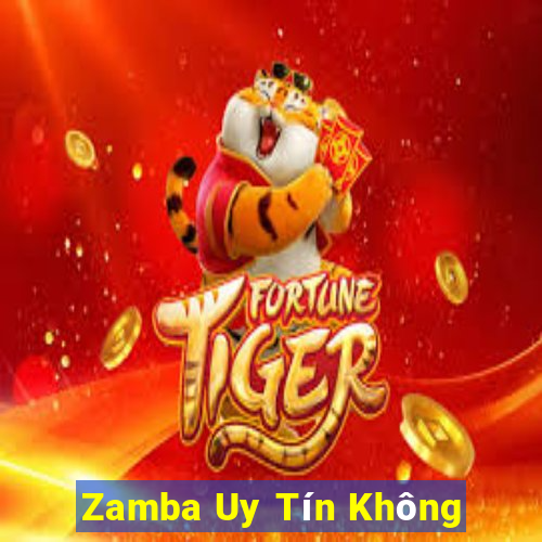 Zamba Uy Tín Không