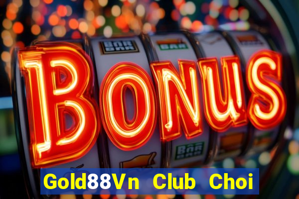 Gold88Vn Club Choi Game Đánh Bài