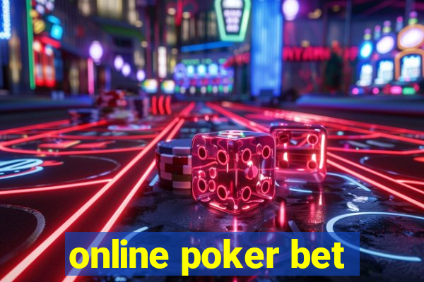 online poker bet