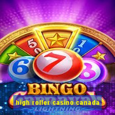 high roller casino canada