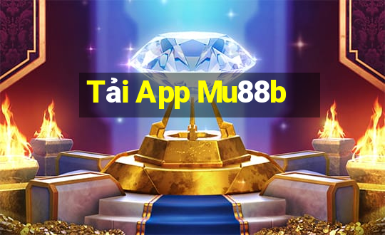 Tải App Mu88b