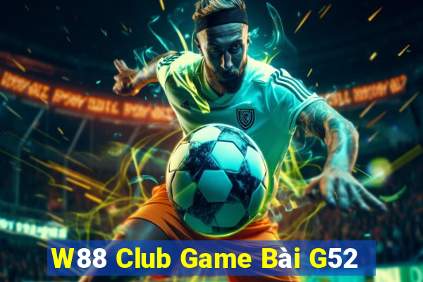 W88 Club Game Bài G52