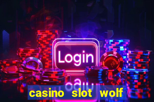 casino slot wolf bonus code