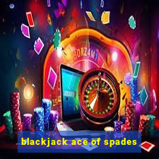 blackjack ace of spades