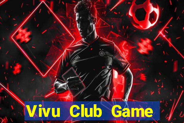 Vivu Club Game Bài Binh 9 Cây