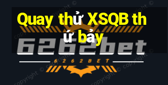 Quay thử XSQB thứ bảy