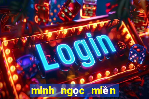 minh ngọc miền bắc hôm nay