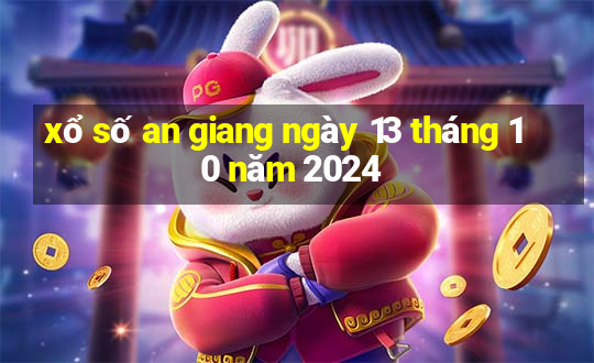 xổ số an giang ngày 13 tháng 10 năm 2024