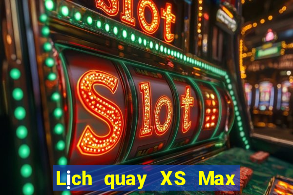 Lịch quay XS Max 4D thứ Ba