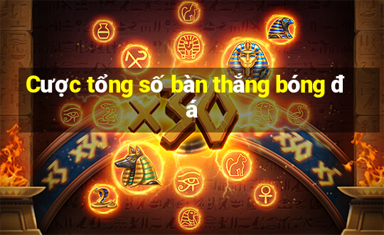 Cược tổng số bàn thắng bóng đá