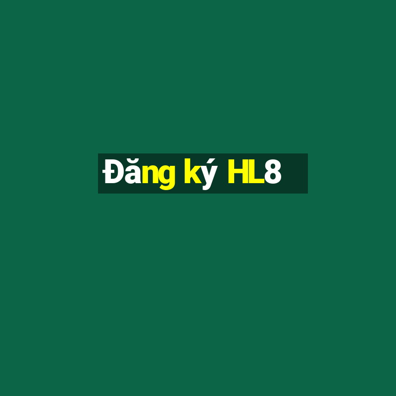 Đăng ký HL8