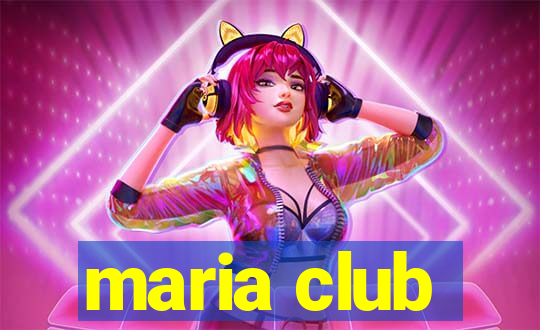 maria club