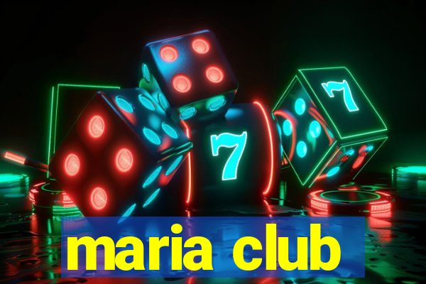 maria club