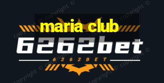 maria club