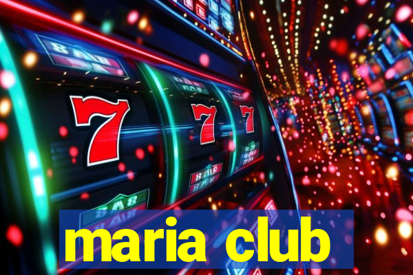 maria club