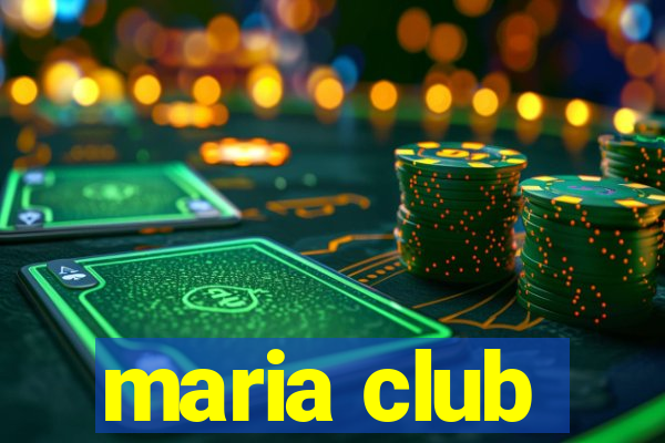 maria club