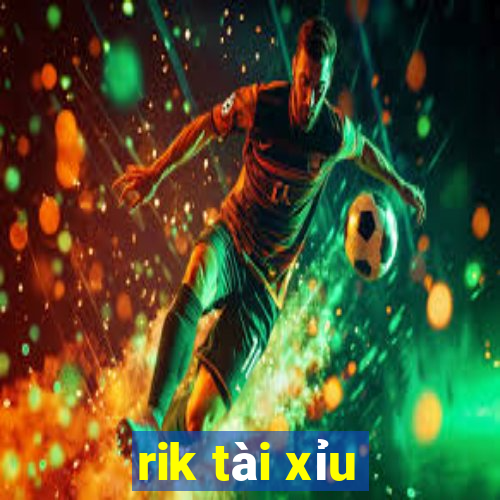 rik tài xỉu